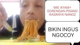 MIE AYAM+GORENGAN PISANG RASANYA NANO2