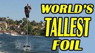 World Record - 10 Foot Tall Hydrofoil. Next Foils by Mike Murphy Water Ski Tricks