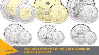 Why Is The King On Canadian Coins?