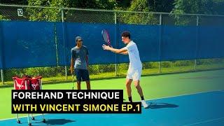 Forehand Technique With Vincent Simone | Episode 1