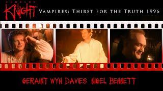 Forever Knight "Vampires: Thirst for the Truth" Feature 1996