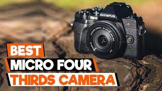 Best Micro Four Thirds Cameras for Photography & Videography (All Time Guide)