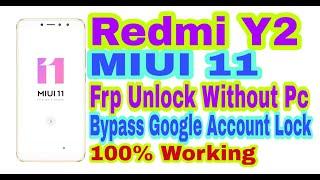Redmi Y2||MIUI 11||Frp Unlock Without Pc 2020||Bypass Google Account Lock 100% Working By Tech Babul