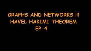 Havel Hakimi Theorem and Examples !! | Graphs and Networks | Ep4