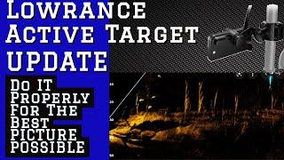 Active Target Update Set Up for Lowrance Transducer: Update it Properly for the Best Image Quality