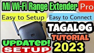 How to Setup the Xiaomi Mi Wi-Fi Extender Pro | STEP BY STEP TUTORIAL 100% Working ( TAGALOG ) 2023.