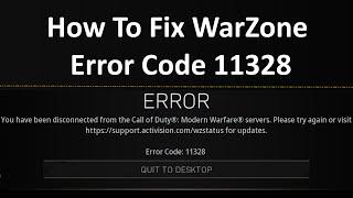 How To Fix WarZone Error Code 11328