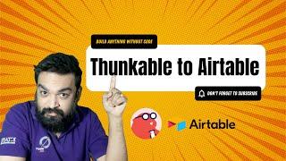 Forms in Thunkable & Store Responses to Airtable | No Code Tutorials