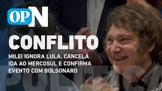 Milei ignora Lula, cancela ida ao Mercosul e confirma evento com Bolsonaro | O POVO NEWS