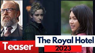 The Royal Hotel (2023) Jessica Henwick, Julia Garner, Hugo Weaving