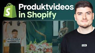 Shopify: Videos auf Produktseite einfügen [2024]