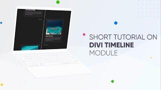 How to Create Timeline Section in Divi | Divi Essential