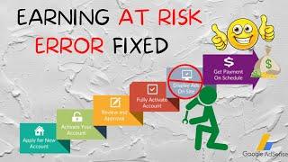 Google AdSense- Fix Earnings at Risk Error Accurately simple and faster