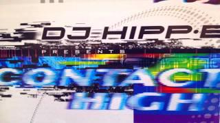 DJ HIPP-E    "CONTACT HIGH"