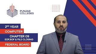 PGC lectures-Inter Part 2-Federal Board-Computer-Chapter 09-Eof,bof,getline()