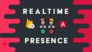 Realtime User Presence with Firebase & Angular - Online | Offline | Away