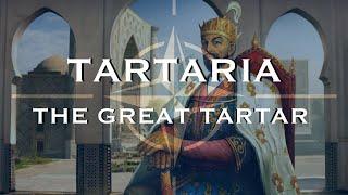 Tartaria: Tamerlane - The Great Tartarian