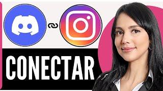 Cómo Conectar Instagram Con Discord (Mejor Método 2025)