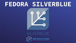 Fedora Silverblue: An Immutable OS