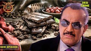 Chocolate के जरिये कौन कर रहा है अपराध? | CID | TV Serial Latest Episode