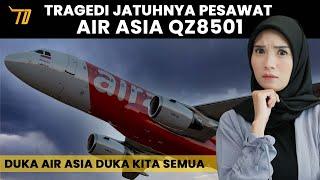 Tragedi Pesawat Air Asia QZ 8501 | Duka Air Asia Duka Kita Semua