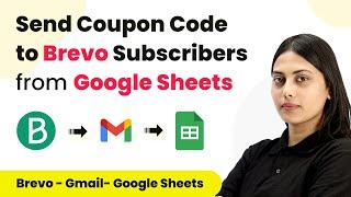 How to Send Coupon Code to Brevo (Sendinblue) Subscribers from Google Sheets