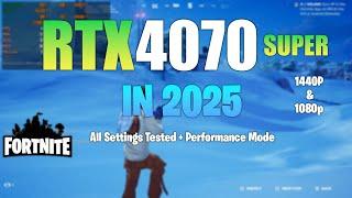 RTX 4070 Super : Fortnite in 2025