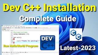 How to install Dev C++ on Windows 11 | Dev C++ Complete Installation Guide 2023 | Run Demo Program