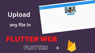How to upload any file in flutter web | Image upload | Flutter web |