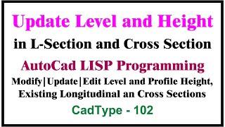 How to Update Level and Profile in L-Section and Cross Section | in autocad using lisp | CTL102