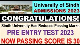 Sindh University Entry Test Passing Score Reduced Upto 30 | Sindh University Pre Entry Test 2023