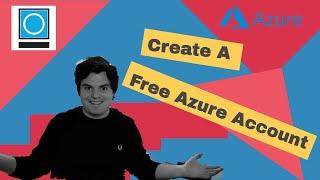 Create An Azure Account And Launch A Free VM In The Cloud