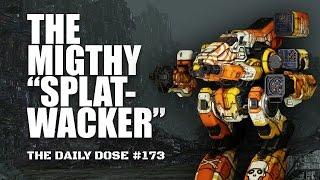 "The Splatwacker" 3xSRM6 + LB 10-X - Bushwacker BSW-X1 - Mechwarrior The Daily Dose #173