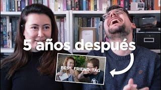 BEST FRIEND TAG (5 años después) con @marinagrandoso