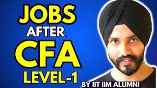 How to Get the Best Jobs After CFA Level 1