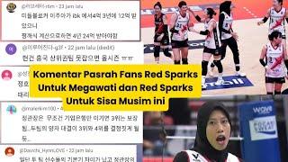 Komentar Pasrah Fans Red Sparks Untuk Megawati dan Red Sparks Untuk Sisa Musim ini