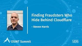 Finding Fraudsters Who Hide Behind Cloudflare