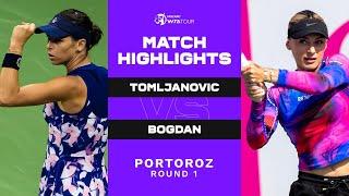 Ajla Tomljanovic vs. Ana Bogdan | 2022 Portoroz Round 1 | WTA Match Highlights