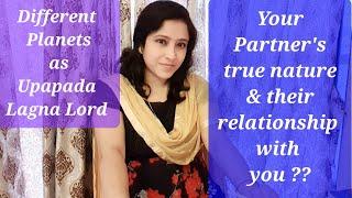 Decode yr partner's true nature & their relation with you| Different Planets as Upapada Lagna Lord 