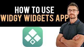  How to use Widgy Widgets app on iPhone (Full Guide)