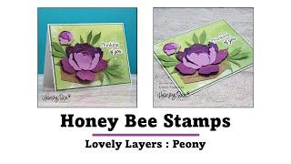 Honey Bee Stamps | Lovely Layers Peony