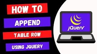 Append Table Row in JQuery - Add table row using JQuery