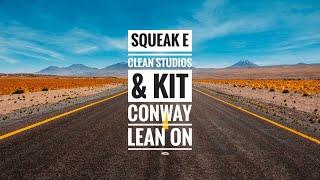 Volvo Someone To Lean On - Squeak E Clean Studios & Kit Conway - Lean On Major Lazer Cover - 20 mins