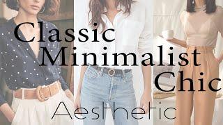 Classic Minimalist Chic Aesthetic + BODY TYPES