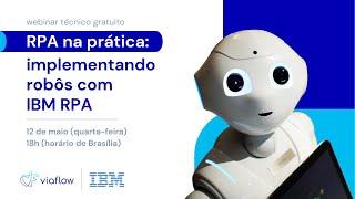 RPA na prática: construindo robôs com IBM RPA