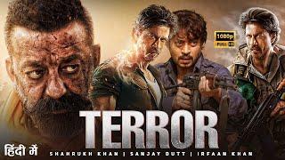 TERROR"Shahrukh Khan | Sanjay Dutt | Latest Bollywood  Blockbuster Full Action Movie 2024 Full Movie