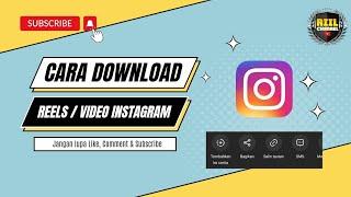 Cara Mudah Download Video Reels Instagram Terbaru 2023