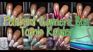 Polished Gamers Box November 2021 | Tomb Raider | Nicole Loves Nails