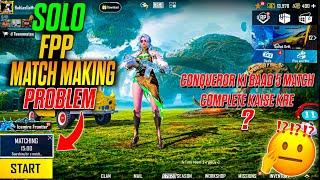  Solution Of Solo Fpp Matching Problem In BGMI  || Conqueror Ki Baad 5 Match Kaise Complete kre 