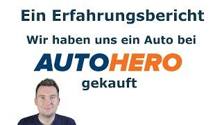 Mal was ganz anderes: Wir haben ein Auto bei Autohero gekauft - Meine Erfahrungen + Gutscheincode